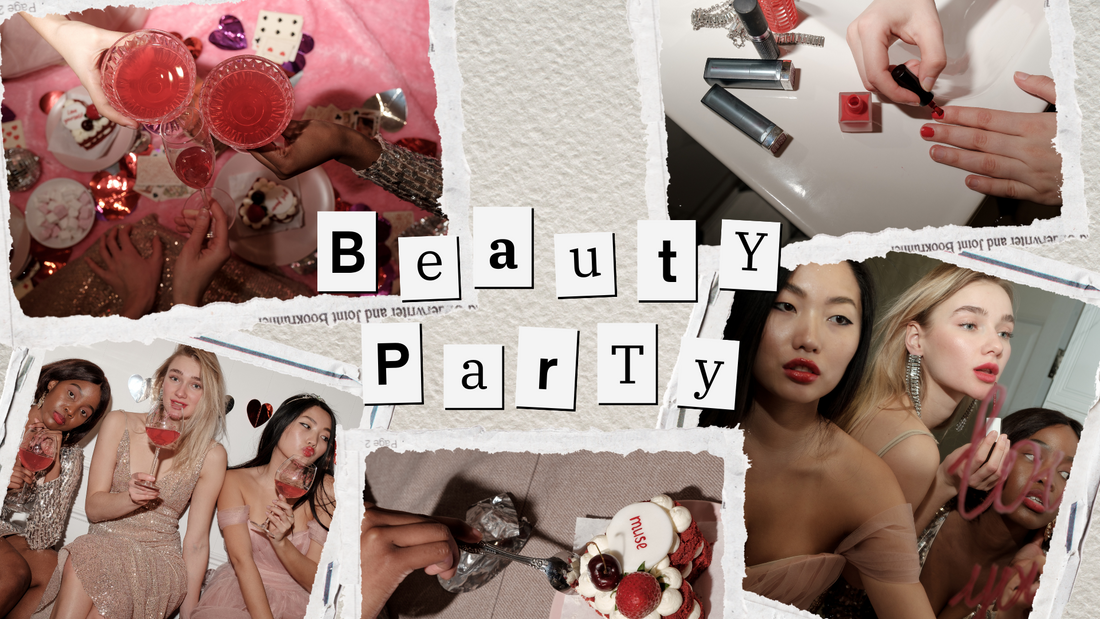 How to Host the Ultimate Beauty Party for Your Besties